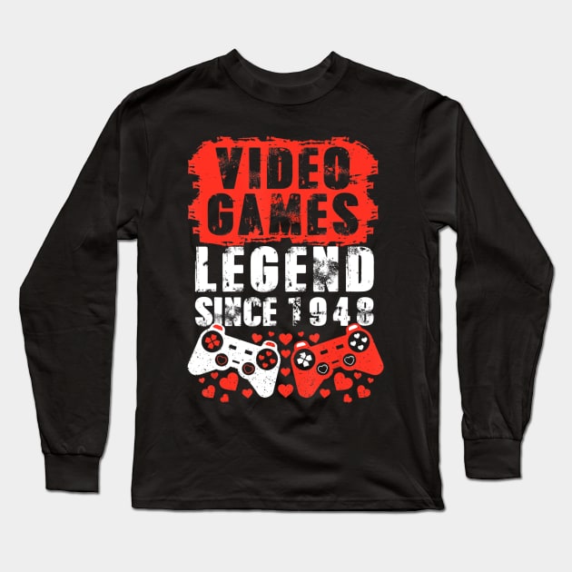 Gaming 1948 Birthday Video Games Birthday Gamer Long Sleeve T-Shirt by Zak N mccarville